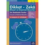 Dikkat Zeka - Bilişsel ve Düşünsel Beceriler (10-11 Yaş) - On Dakikalık Testler 6.Kitap: 23 Başlık 271 Etkinlik