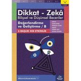 Dikkat - Zeka Bilişsel ve Düşünsel Beceriler (11-12 Yaş) - Değerlendirme ve Geliştirme / B: 6 Başlık 408 Etkinlik