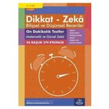 Dikkat Zeka - Bilişsel ve Düşünsel Beceriler (8-9 Yaş) - On Dakikalık Testler: Matematik ve Görsel Zeka