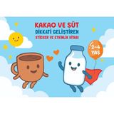 Dikkati Geliştiren Sticker ve Etkinlik Kitabı (2-4 Yaş) - KAKAO VE SÜT DİKKATİ GELİŞTİREN STİCKER VE ETKİNLİK KİTABI