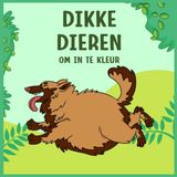 Dikke Dieren om in te Kleur: 35 schattige dikke dieren om in te kleuren – Creatief plezier voor kleine kunstenaars vanaf 3 jaar!