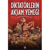 Diktatörlerin Akşam Yemeği - Victoria Clark Melissa Scott