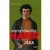 Diktatörlüğe Hayır - Victor Jara - Bruno Doucey