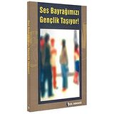 Dil Derneği Ses Bayrağımızı Gençlik Taşıyor