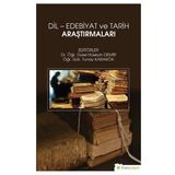 Dil - Edebiyat ve Tarih Araştırmaları - Hüseyin Demir
