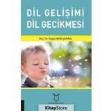 Dil Gelişimi Dil Gecikmesi - Özgül Akın Şenkal