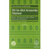 Dil İle Akıl Arasında Söyleşi - Mesut Ayar