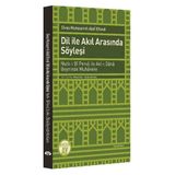 Dil ile Akıl Arasında Söyleşi: Nutk-ı Bi Perva ile Akl-ı Dana Beyninde Muhavere
