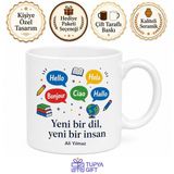 Dil Kursuna Gidenlere Yeni Bir Dil Yeni Bir İnsan Çay Kupası Hediye