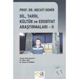 Dil, Tarih, Kültür ve Edebiyat Araştırmaları - 2 - Necati Demir
