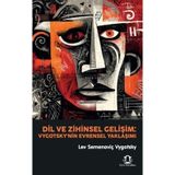 Dil ve Zihinsel Gelişim: Vygotsky'nin Evrensel Yaklaşımı