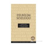 DILBILIM SÖZLÜĞÜ - KAMILE İMER;AHMET KOCAMAN;A. SUMRU ÖZSOY
