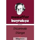 Dillerinde Dünya - Muzaffer Buyrukçu