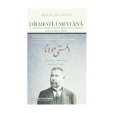 Dilmesti-i Mevlana ve Gazali’de Ma’rifetullah, Ruba’iyyat-ı Gazali, Orfi’de Şi’r ve İrfan - Abdullah Cevdet