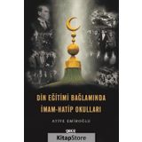 Din Eğitimi Bağlamında İmam Hatip Okulları - Atiye Emiroğlu