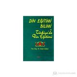 DIN EĞİTİMİ BILIMI VE TÜRKİYE'DE DIN EĞİTİMİ - SUAT CEBECI