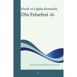 Din Felsefesi 2 - Klasik ve Çağdaş Konularla