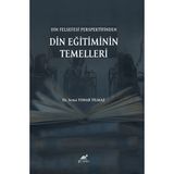 Din Felsefesi Perspektifinden Din Eğitiminin Temelleri