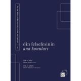 Din Felsefesinin Ana Konuları Cilt 1