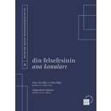 Din Felsefesinin Ana Konuları Cilt 2