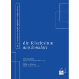 Din Felsefesinin Ana Konuları Cilt 5