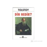 DIN NEDIR - LEV NIKOLAYEVIÇ TOLSTOY