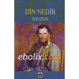Din Nedir - lev nikolayevich tolstoy lev nikolayevich tolstoy