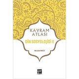 Din Sosyolojisi 2 - Kavram Atlası - Mustafa Macit