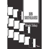 Din Sosyolojisi - Necdet Subaşı