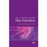 Din ve Felsefe Arasında Din Felsefesi - Betül Akdemir Süleyman