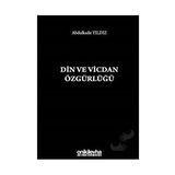 Din ve Vicdan Özgürlüğü - Abdulkadir Yıldız