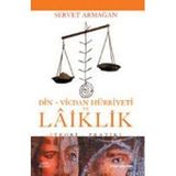DIN VICDAN HÜRRİYETİ VE LAIKLIK - SERVET ARMAĞAN