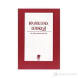 DINAMIK ESNEK DEMOKRASI - HAKKI SELÇUK BEKAR