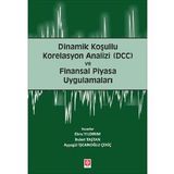 Dinamik Koşullu Korelasyon Analizi (DCC) ve Finansal Piyasa Uygulamaları