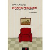 Dinamik Psikiyatri Kuramı ve Uygulaması - Edwin R. Wallace