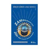 Dinçer Güner ve Naz Bayatlı Zamanlamanın Gücü - 2017 Yılı Günlük Astroloji Rehberi