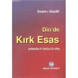 DINDE KIRK ESAS - İMAM-I GAZALI