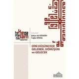 Dini Düşüncede Gelenek, Dönüşüm ve Gelecek - Şaban Ali Düzgün Tuğba Günal