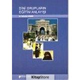 DINI GRUPLARIN EĞİTİM ANLAYIŞI - NEBAHAT GÖÇERİ