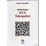 DINI TAMIR DAVASINDA DIN TAHRİPÇİLERİ - AHMET DAVUDOĞLU