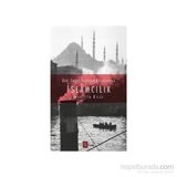 Dini, Tarihi, İdeolojik Boyutlarıyla İslamcılık - Muhittin Bilge