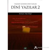 DINI YAZILAR 2 YAŞAMIN İÇİNDEN DINI YAZILAR - AFŞİN BILGILI