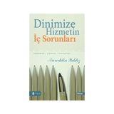 Dinimize Hizmetin İç Sorunları Sebepler / Çareler / Hikmetler - Nureddin Yıldız