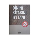 Dinini Kitabını İyi Tanı - H. Uyan