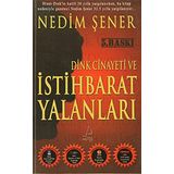 DINK CINAYETI VE İSTİHBARAT YALANLARI - NEDIM ŞENER