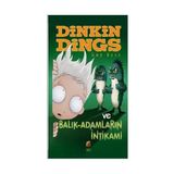DINKIN DINGS VE BALIK ADAMLARIN İNTİKAMI - GUY BASS