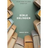 Dinle Ehlinden - Emrah Topcu