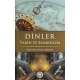 Dinler Tarih ve Sembolizm - İsmail Taşpınar