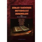 DINLER TARIHINDE METODOLOJI DENEMELERI - ERNST BENZ;FRIEDRICH HEILER;JEAN DANIELOU;JERALD C. BRAUER;JOSEPH M. KITAGAWA;LOUIS MASSIGNON;MIRCEA