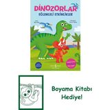 Dinozorlar – Eğlenceli Etkinlikler + Boyama Kitabı